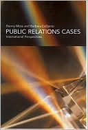 Danny Moss: Public Relations Cases: International Perspectives
