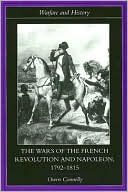 Owen Connelly: Wars French Revolutn & Napoleon