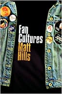 Book cover image of Fan Cultures by Matthew Hills