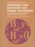 Book cover image of Grammars and Automata for String Processing: From Mathematics and Computer Science to Biology, and Back by Carlos Martin-Vide