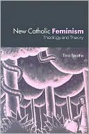 Tina Beattie: New Catholic Feminism: Theology and Theory