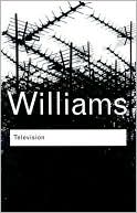 Book cover image of Television: Technology and Cultural Form by Raymon Williams