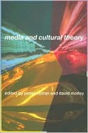 James Curran: Media and Cultural Theory