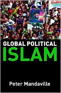 P. Mandaville: Global Political Islam