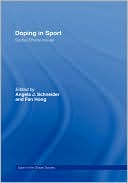 Angela J. Schneider: Doping in Sport