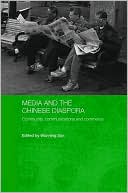 Book cover image of Media and the Chinese Diaspora: Community, Communications and Commerce by Wanning Sun