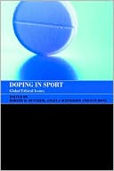 Book cover image of Doping in Sport: Global Ethical Issues by Butcher/Hong/S