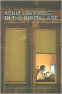 N. Selwyn: Adult Learning in the Digital Age: Information Technology and the Learning Society