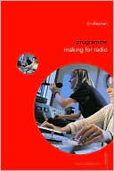Book cover image of Programme Making for Radio by Jim Beaman