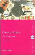 Susan Hayward: Cinema Studies: The Key Concepts