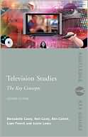 Book cover image of Television Studies: The Key Concepts, Vol. 10 by Bernadette Casey