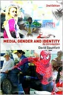 David Gauntlett: Media, Gender and Identity: An Introduction
