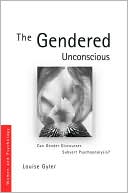 Book cover image of The Gendered Unconscious by Louise Gyler