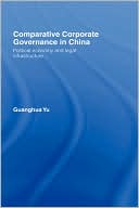 Book cover image of Comparative Corporate Governance in China by Guanghua Yu