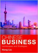Book cover image of Chinese Business: Landscapes and Strategies by Hong Liu