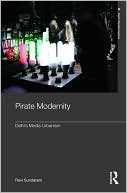 Book cover image of Pirate Culture and Urban Life in Delhi: After Media by Ravi Sundaram