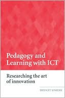 Book cover image of Technology Pedagogy and Learning: Researching the Art of Innovation by Somekh