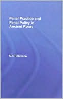 Book cover image of Penal Practice and Penal Policy in Ancient Rome by Robinson
