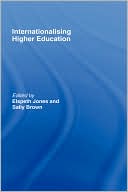 Elspeth Jones: lnternationalising Higher Education