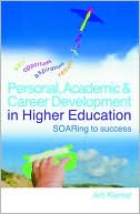 Book cover image of Personal, Academic and Career Development in Higher Education: Soaring to Success by Arti Kumar
