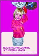 Whitebread/Colt: Teaching and Learning in the Early Years
