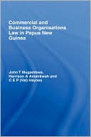 John T. Mugambwa: Commercial and Business Organisations Law in Papua New Guinea, Vol. 1