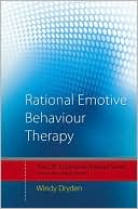 Windy Dryden: Rational Emotive Behaviour Therapy: Distinctive Features, Vol. 1