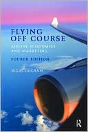 Rigas Doganis: Flying Off Course Fourth Edition