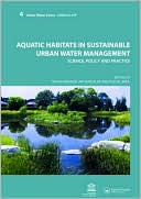 Book cover image of Aquatic Habitats in Sustainable Urban Water Management by Iwona Wagner