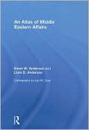 Book cover image of An Atlas of Middle Eastern Affairs by Ewan W. Anderson