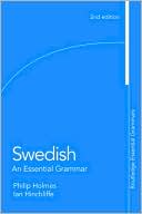 Book cover image of Swedish: An Essential Grammar by Ian Hinchliffe