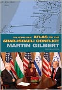 Book cover image of The Routledge Atlas of the Arab-Israeli Conflict by Martin Gilbert