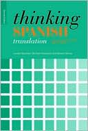 Louise Haywood: Thinking Spanish Translation: A Course in Translation Method: Spanish to English