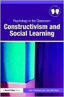 Alan Pritchard: Psychology for the Classroom: Constructivism and Social Learning