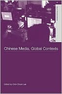 Book cover image of Chinese Media, Global Contexts by Chin-Chuan Lee