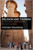 Book cover image of Religion and Tourism: Crossroads, Destinations and Encounters by Michael Stausberg