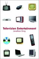 Book cover image of Television Entertainment by Jonathan Gray