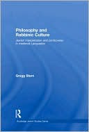 Gregg Stern: Philosophy and Rabbinic Culture: Jewish Interpretation and Controversy in Medieval Languedoc