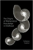 Book cover image of The Origins of Mathematical Knowledge in Childhood by Catherine Sophian