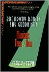 Book cover image of Broadway Babies Say Goodnight: Musicals Then and Now by Mark Steyn