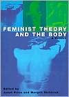 Book cover image of Feminist Theory and the Body: A Reader by Janet Price
