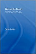 Renny Golden: War on the Family
