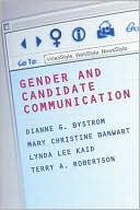 Book cover image of Gender and Candidate Communication (Gender Politics, Global Issues Series): VideoStyle, WebStyle, NewStyle by Diane Bystrom
