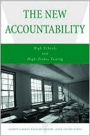 Martin Carnoy: The New Accountability: High Schools and High-Stakes Testing