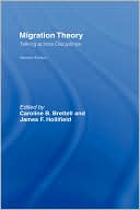 Caroline B. Brettell: Migration Theory