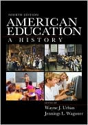 Book cover image of American Education: A History by Wayne J. Urban