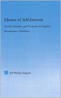 Jill Phillips Ingram: Idioms of Self Interest