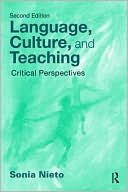 Book cover image of Language, Culture, and Teaching: Critical Perspectives for a New Century, Second Edition by Sonia Nieto Schl Educ