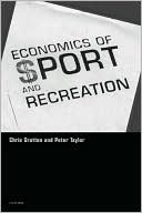 Chris Gratton: Economics of Sport and Recreation