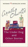 Book cover image of The Under Dog and Other Stories by Agatha Christie